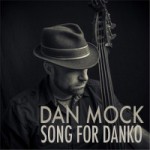 Dan Mock - Song for Danko